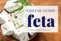 Feta: Everything You Need to Know