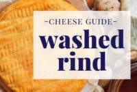 Washed Rind Cheese The Ultimate Guide to Stinky Delights