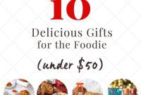 10 Gourmet Gifts for Foodies Priced Under $50