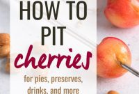 5 Genius Ways to Pit Cherries