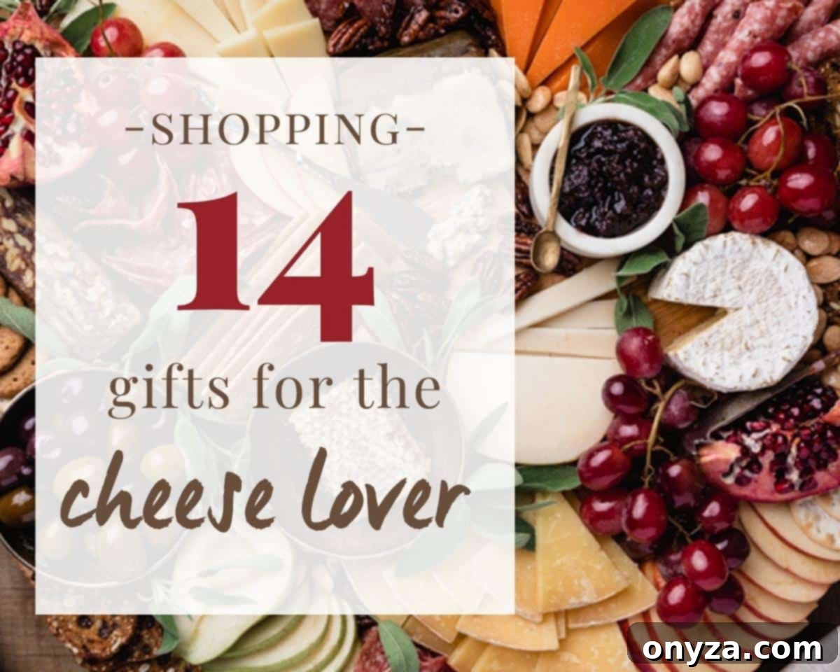 A beautifully styled cheese board with various cheeses, fruits, nuts, and crackers, adorned with the text "14 Gifts for the Cheese Lover" overlay.